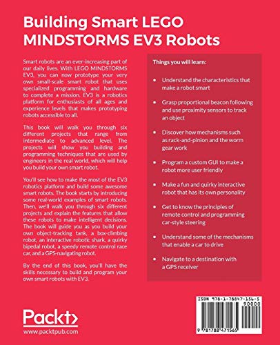 Building Smart LEGO MINDSTORMS EV3 Robots: Leverage the LEGO MINDSTORMS EV3 platform to build and program intelligent robots