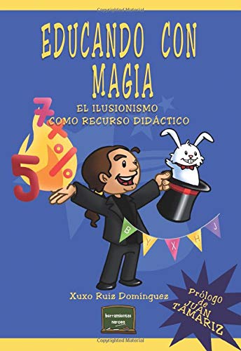 Educando con magia: El ilusionismo como recurso didáctico: 22 (Herramientas)