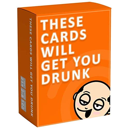 These Cards Will Get You Drunk - Juego de bebidas para adultos