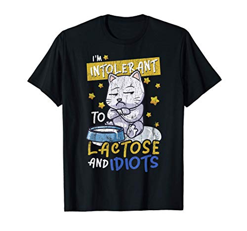 Chiste divertido de intolerantes a la lactosa e idiotas into Camiseta