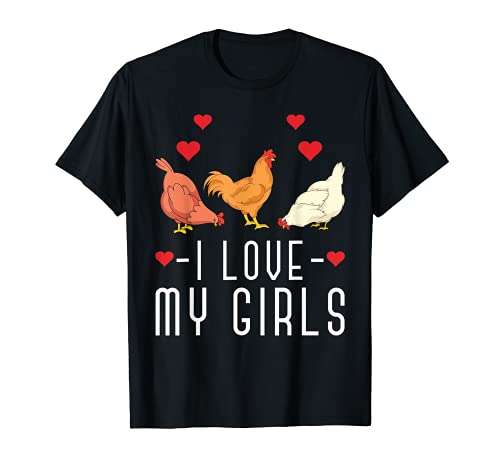 Gallina Amo A Mis Chicas Granjera Animal Granja Gallo Pollo Camiseta