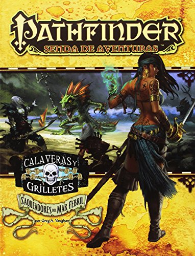 Calaveras Y Grilletes 2. Saqueadores Del Mar Febril (Pathfinder)