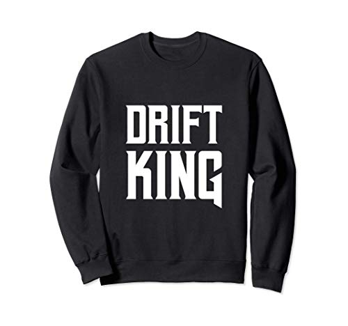 Drift King Car Drifting Racing Driver Race Driving Idea de Sudadera