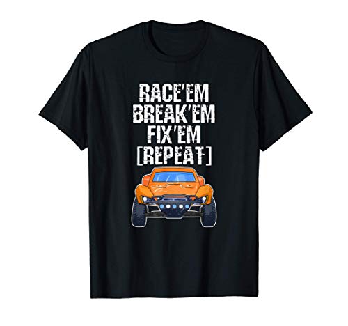 Race Em Break Em Fix Em Repetir Control Remoto Coche Camiseta