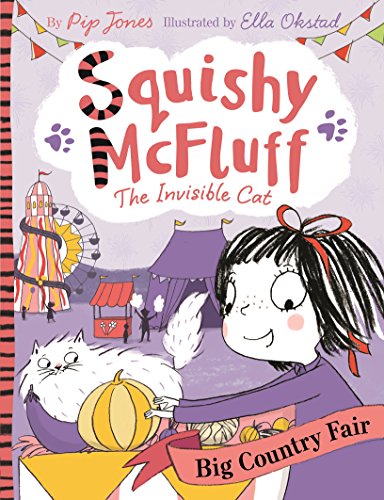 Squishy McFluff: Big Country Fair (Squishy McFluff the Invisible Cat Book 6) (English Edition)