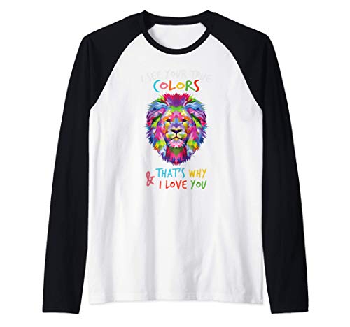 Autismo Colorido León Veo tus verdaderos colores Te amo Rega Camiseta Manga Raglan