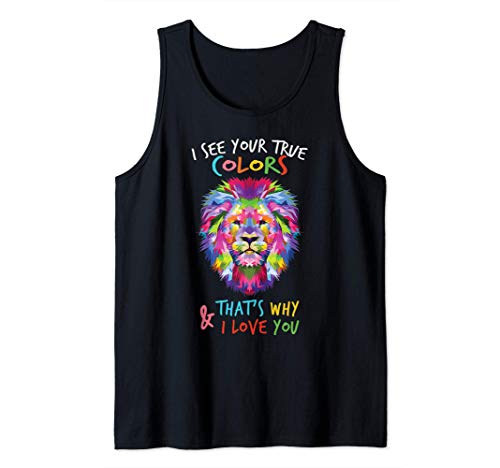 Autismo Colorido León Veo tus verdaderos colores Te amo Rega Camiseta sin Mangas