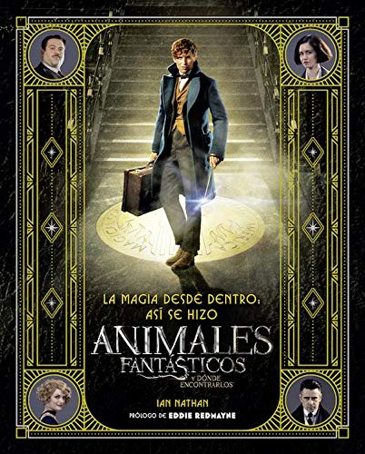 La magia desde dentro: así se hizo Animales fantásticos y dónde encontrarlos (HARPERCOLLINS)