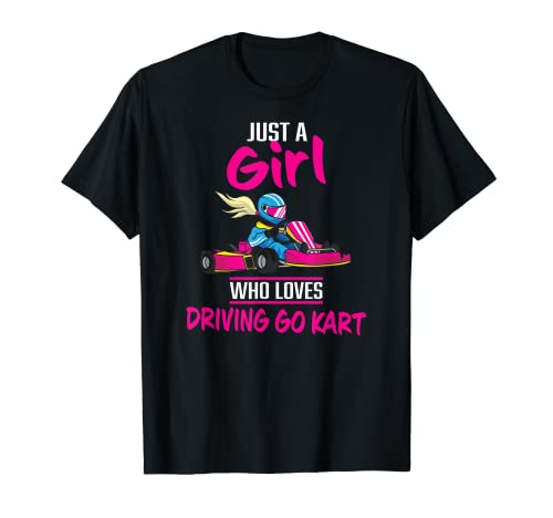 Divertido eslogan de carreras de karts para chicas - Go-kart Camiseta