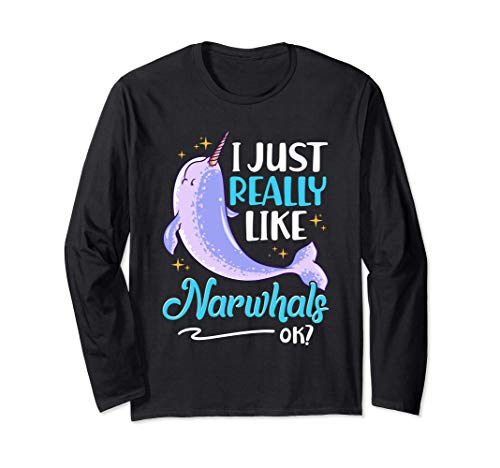 Divertido I Just Really Like - Disfraz de narwhals Manga Larga