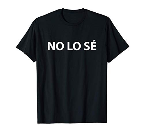 Estudiante Español - No lo sé - Maestro de España Camiseta