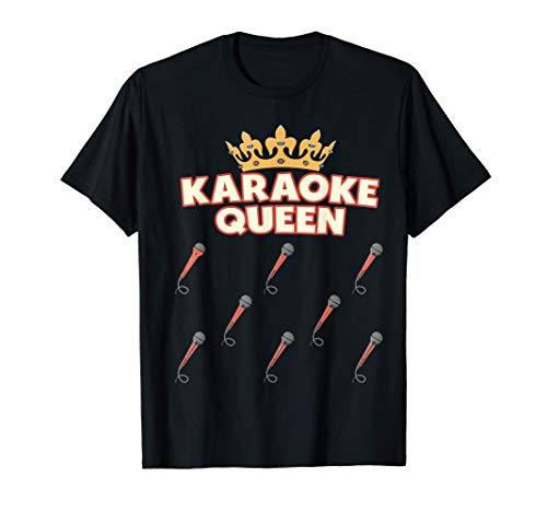 Karaoke Queen - Micrófono Cantante Divertido Karaoke Camiseta