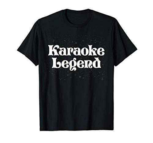 Leyenda del Karaoke Camiseta