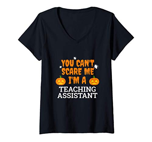 Mujer No puedo asustarme Soy Asistente de Enseñanza Halloween Camiseta Cuello V