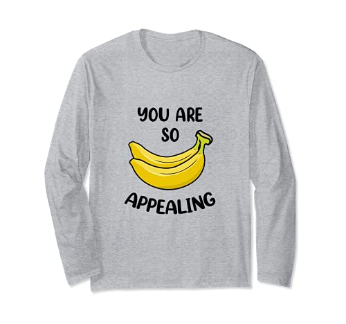 Camisetas gráficas Hey Banana You Ares tan atractivas y diseños geniales Manga Larga