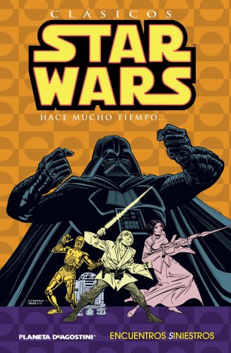 Clásicos Star Wars nº 02/07: Encuentros siniestros (Star Wars: Cómics Leyendas)