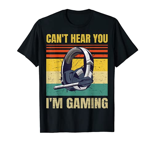 Funny Gamer Headset Can't Hear You I'm Gaming - Vintage Camiseta