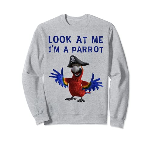 Look At Me I'm A Parrot Boy Girl - Disfraz divertido Sudadera