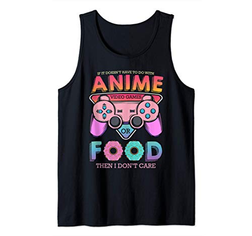 Si no es un videojuego de anime o comida, no me importa el Camiseta sin Mangas