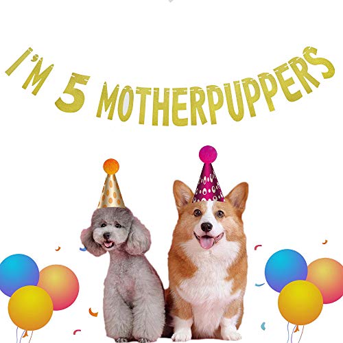 Maplelon Motherpuppers - Cartel de cumpleaños con texto en inglés "I'm 5 Motherpuppers, con purpurina, para el quinto cumpleaños del perro