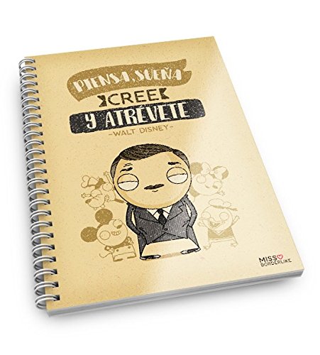 Missborderlike - Cuaderno A5 -"Piensa, sue–a, cree y atrŽvete" -Walt Disney-