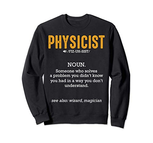 Definición Física Estudio Ciencia Dichos graciosos Citas Sudadera