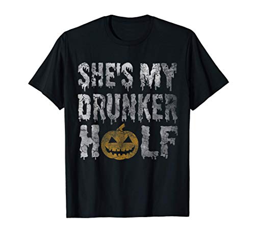 Ella es mi mitad borracha Halloween Disfraz Parejas Camiseta