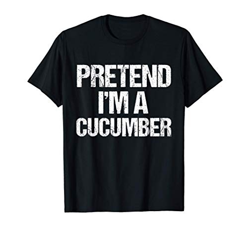 Finge que soy un disfraz de pepino Camiseta