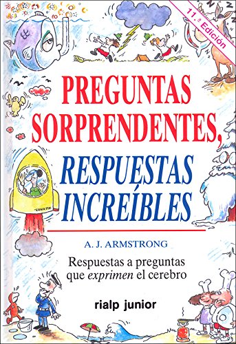 Preguntas sorprendentes. Respuestas increíbles (Fuera de colección (Infantil))