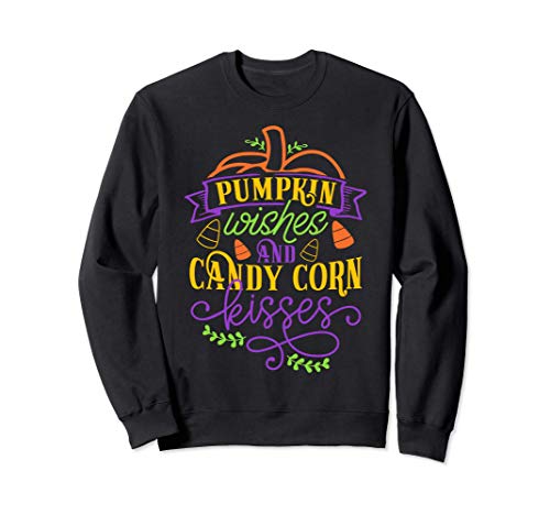 Pumpkin Wishes And Candy Corn Kisses Fall Halloween Costume Sudadera