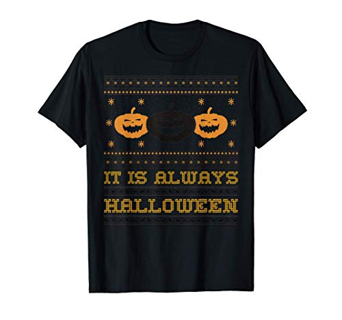 Siempre es un disfraz divertido y feo de Halloween Camiseta